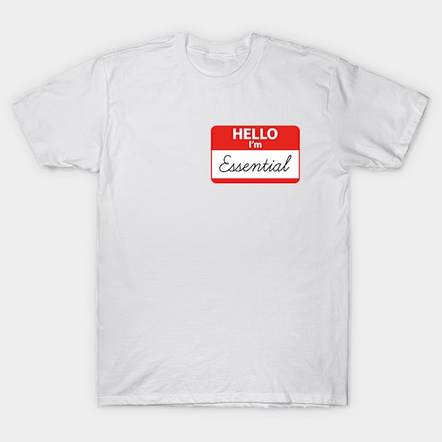 Hello I'm Essential T-Shirt by SociallyDistant